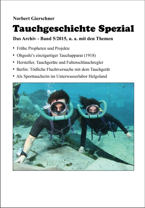 Tauchgeschichte Spezial, 05/2015 - Taucher, Technik und alte Berichte