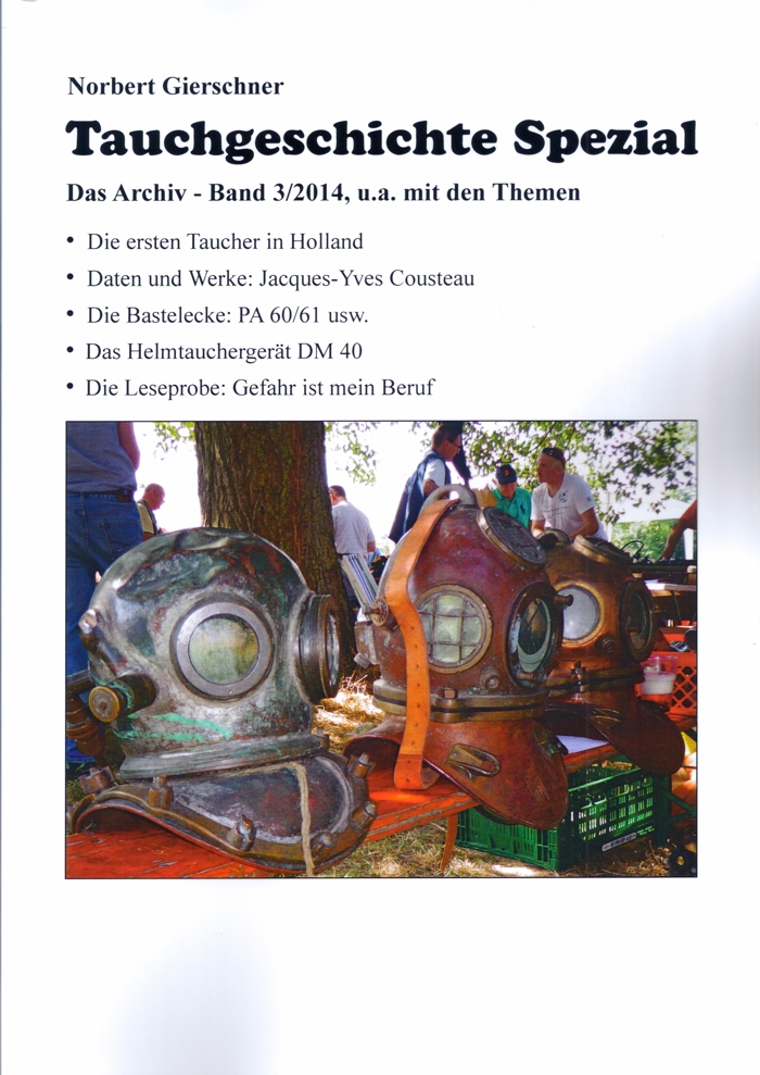 Tauchgeschichte Spezial, 03/2014 - Taucher, Technik und alte Berichte
